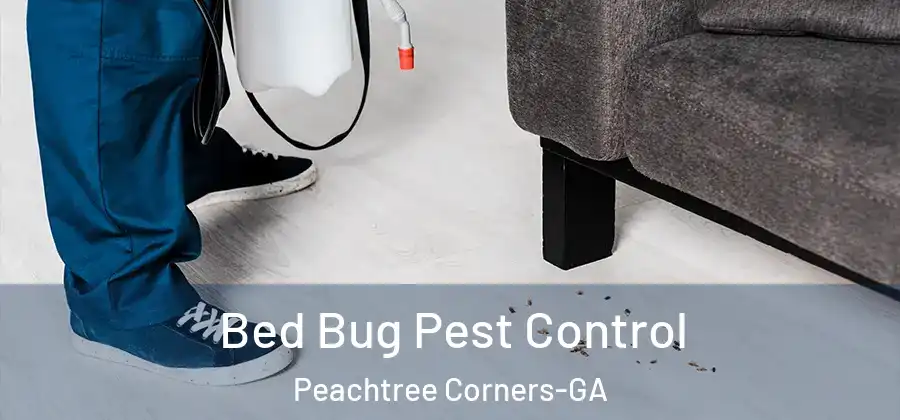 Bed Bug Pest Control Peachtree Corners-GA