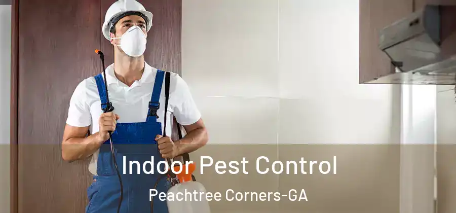 Indoor Pest Control Peachtree Corners-GA