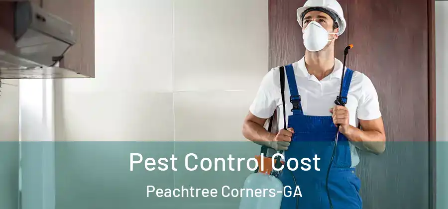 Pest Control Cost Peachtree Corners-GA