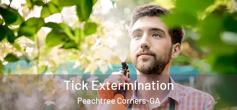 Tick Extermination Peachtree Corners-GA